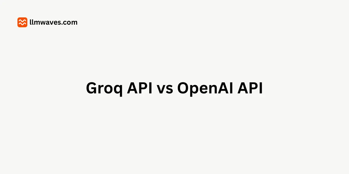 Groq API vs OpenAI API: The cheapest Groq model prices output tokens at half of OpenAI's cheapest model